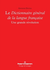 Giovanni Dotoli - Le Dictionnaire général de la langue française - Une grande révolution.