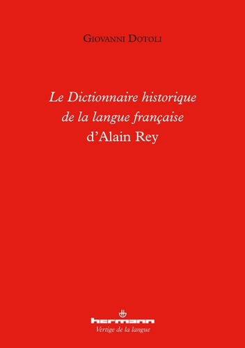 Le Dictionnaire historique de la langue française d'Alain Rey