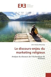 Le discours-enjeu du marketing religieux