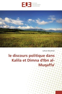 le discours politique dans Kalila et Dimna d'Ibn al-Muqaffa'