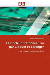 Le Docteur Bretonneau vu par Cloquet et Béranger