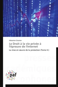 Le droit à la vie privée à l'épreuve de l'internet