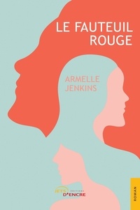Armelle Jenkins - Le Fauteuil rouge.