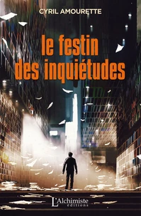 Le Festin des inquiétudes