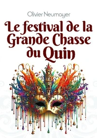 Le festival de la Grande Chasse du Quin