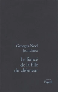 Le fiancé de la fille du chômeur