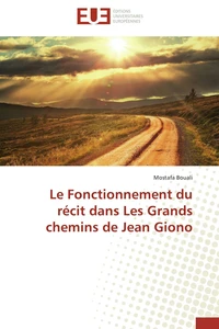 Le fonctionnement du récit dans les grands chemins de jean giono