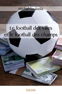 Le football des villes et le football des champs
