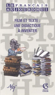 Film et texte : une didactique à inventer