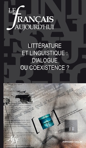 Marie-Anne Paveau et Sandrine Vaudrey-Luigi - Le français aujourd'hui N° 175, Décembre 201 : Littérature et linguistique : dialogue ou coexistence ?.