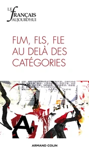 FLM, FLS, FLE au delà des catégories