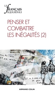 Pierre Bruno et Jacques David - Le français aujourd'hui N° 185, Juin 2014 : Penser et combattre les inégalités - Tome 2.