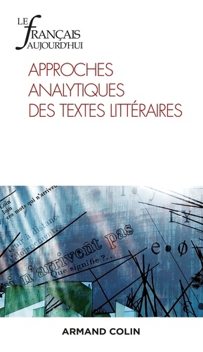 Le français aujourd'hui N° 210, septembre 2020 Approches analytiques des textes littéraires