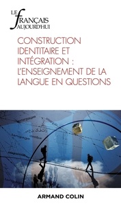 Jacques David - Le français aujourd'hui N° 217, 2/2022 : Construction identitaire et intégration : l'enseignement de la langue en questions.