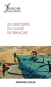 Jacques David - Le français aujourd'hui N° 222, 3/2023 : Les dispositifs en classe de français.