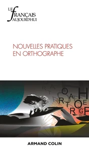 Nouvelles pratiques en orthographe