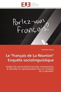  Najede-m - Le "français de la réunion"   enquête sociolinguistique.