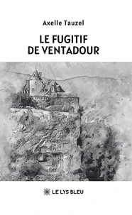 Le fugitif de Ventadour