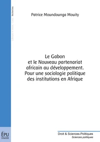Le Gabon et le nouveau partenariat africain au développement