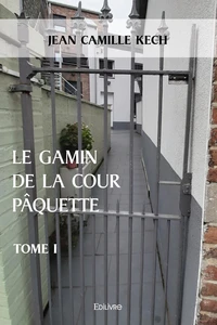 Le gamin de la cour pâquette - Tome 1