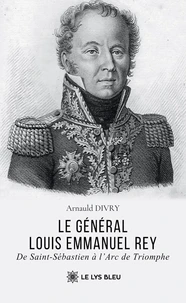 Le général Louis Emmanuel Rey
