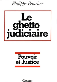 Le ghetto judiciaire