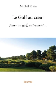 Le golf au coeur