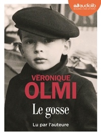 Véronique Olmi - Le gosse. 1 CD audio MP3