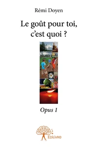 Le goût pour, toi c'est quoi ?