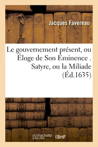Le gouvernement présent ou Eloge de Son Eminence