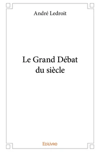 Le grand débat du siècle