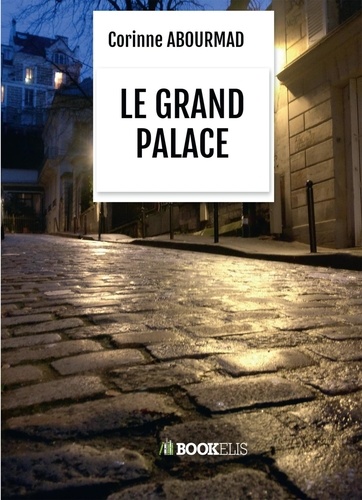 Corinne Abourmad - Le grand palace.