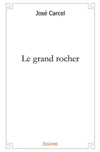 Le grand rocher