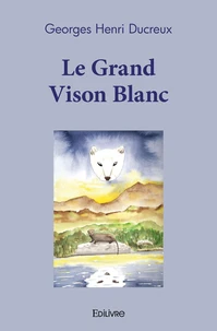 Le Grand Vison Blanc