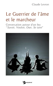 Le Guerrier de l'âme et le marcheur