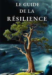 Le guide de la résilience