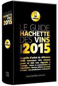  Hachette - Le guide Hachette des Vins - Sélection 2015.