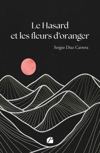 Le Hasard et les fleurs d'oranger