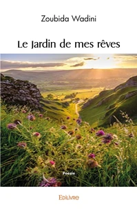 Le Jardin de mes rêves