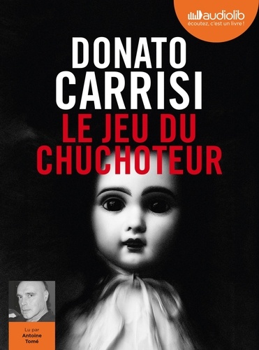 Donato Carrisi - Le jeu du chuchoteur. 1 CD audio MP3