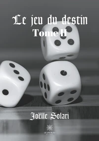 Le jeu du destin Tome 2