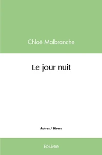 Le jour nuit