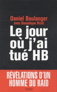 Le jour où j'ai tué HB