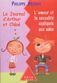 Philippe Brenot - Le journal d'Arthur et Chloé.