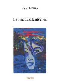 Le lac aux fantômes