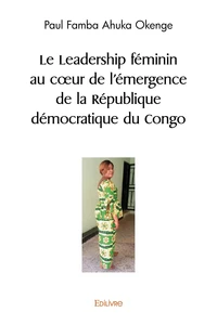 Le Leadership féminin au coeur de l'émergence de la République démocratique du Congo