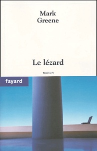 Mark Greene - Le lézard.