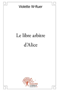 Le libre arbitre d'Alice