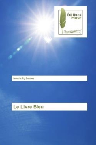Ismaila sy Savane - Le Livre Bleu.