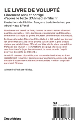 Le livre de volupté. Librement revu et corrigé d'après le texte d'Ahmad al-Tifâchî